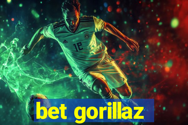 bet gorillaz